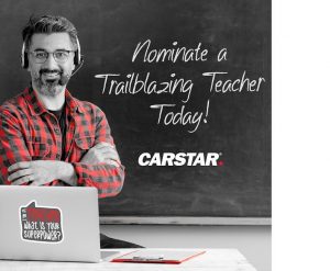 Help CARSTAR Celebrate Your Trailblazing Teachers